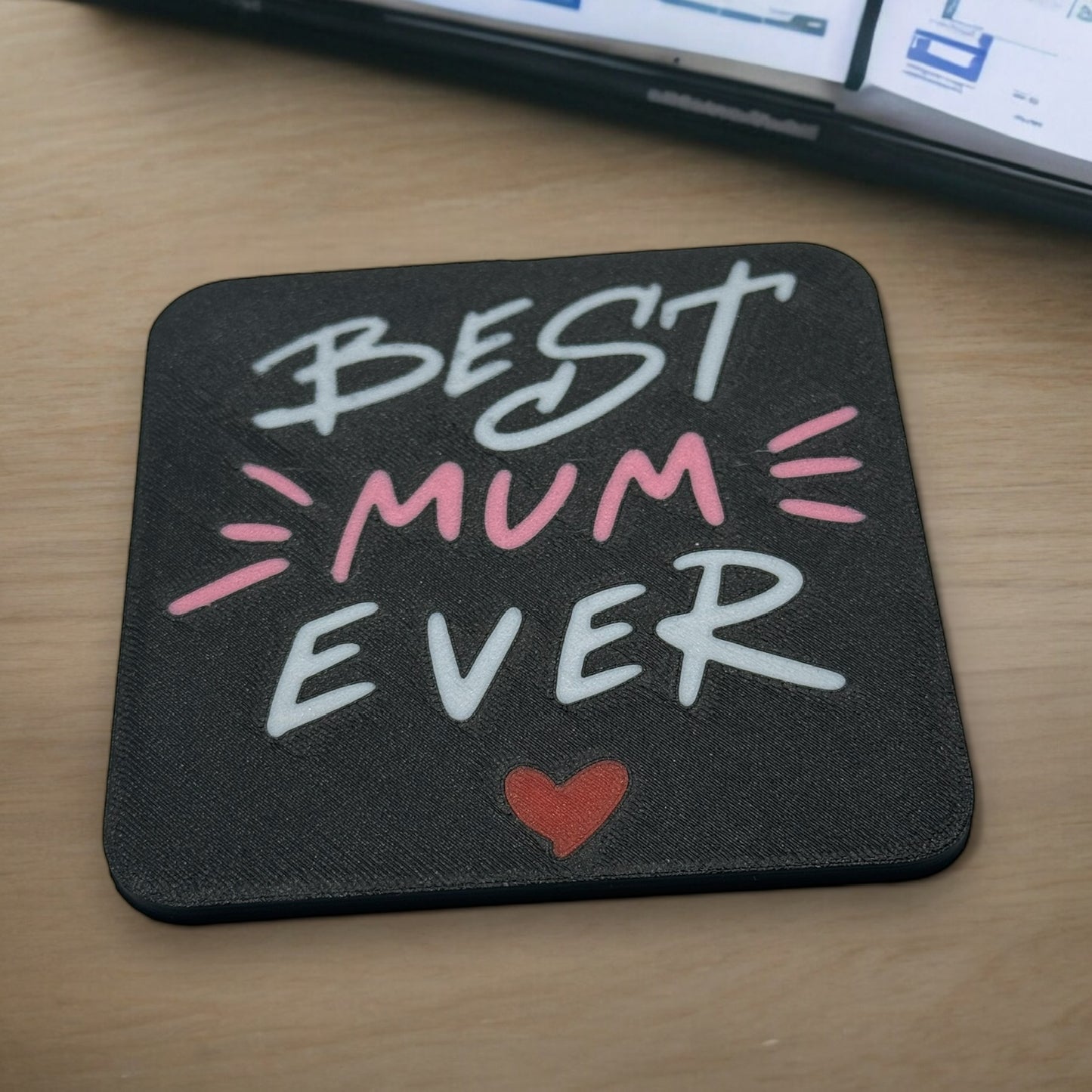 Best Mum Ever Coaster